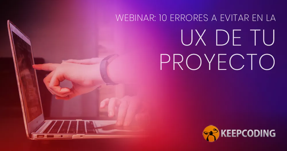 10 errores en la UX de tu proyecto, un webinar de Dani Soler diseñador UX UI